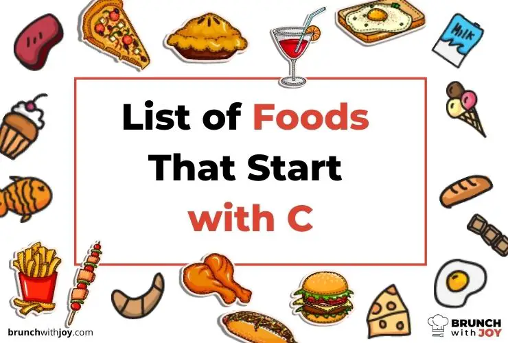Foods that start with C