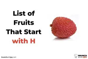 Fruits That Start with H