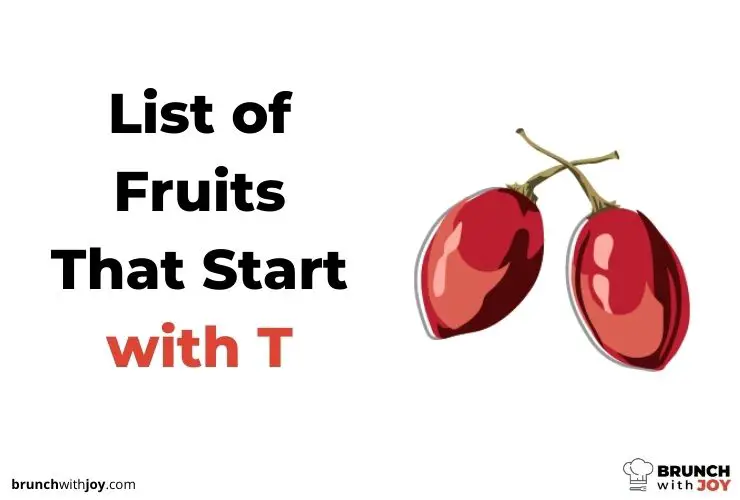 Fruits That Start with T