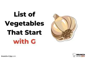 Vegetables That Start with G