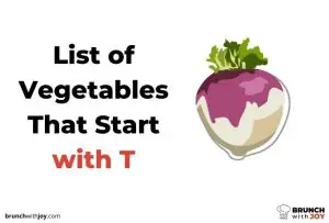 Vegetables That Start with T