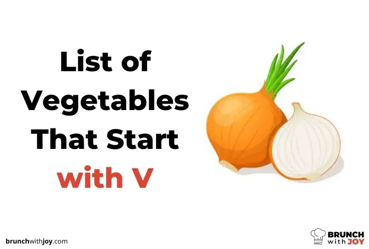 Vegetables That Start with V