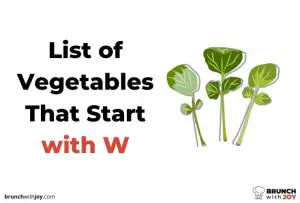 Vegetables That Start with W