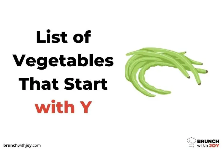 Vegetables That Start with Y